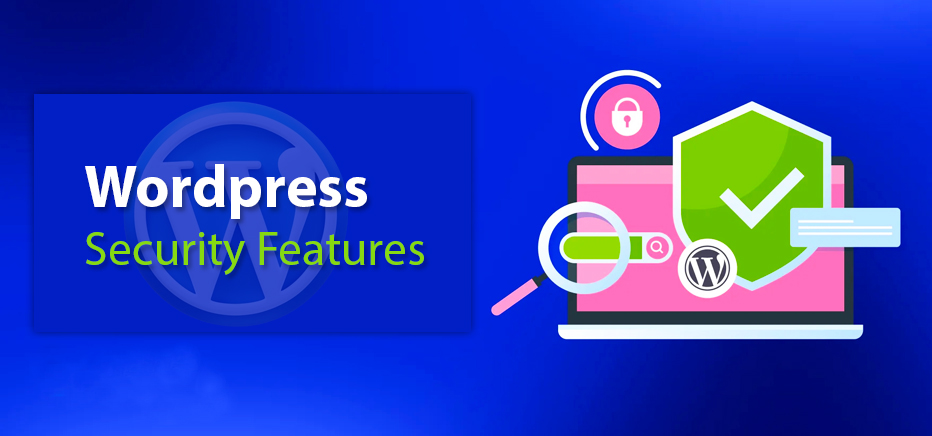 Wordpress offers top-end security features